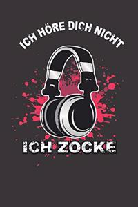 Ich höre dich nicht ich zocke