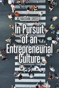 In Pursuit of an Entrepreneurial Culture
