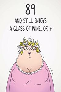 89 And Still Enjoys A Glass Of Wine... Or 4