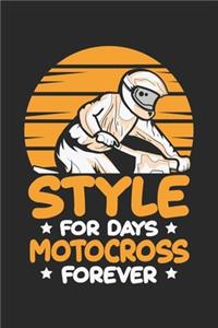 Style for days motocross forever