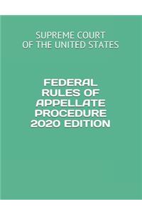 Federal Rules of Appellate Procedure 2020 Edition
