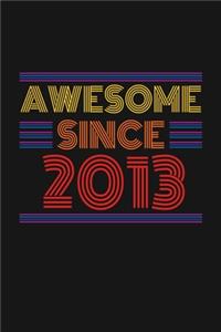 Awesome Since 2013