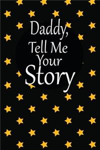 daddy, tell me your story