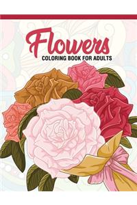 Flowers: Coloring Book for Adults: Adult Coloring Book with Fun, Easy, and Relaxing Coloring Pages - Featuring 45 Beautiful Floral Designs for Stress Relief,