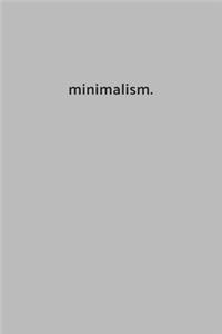 minimalism.