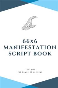 66x6 Manifestation Script Book