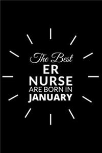 The Best Er Nurse Are Born in January