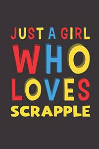 Just A Girl Who Loves Scrapple