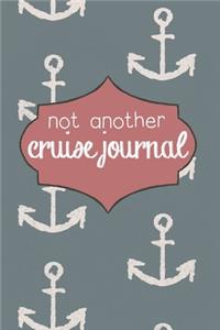 Not another cruise journal, Bon Voyage & Travel Journal
