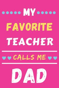 My Favorite Teacher Calls Me Dad