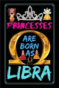 Princesses Are Born As Libra