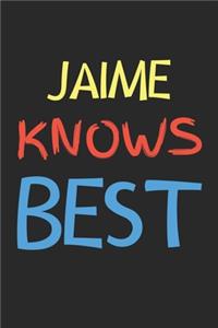 Jaime Knows Best