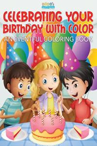 Celebrating Your Birthday with Color