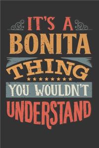 Its A Bonita Thing You Wouldnt Understand