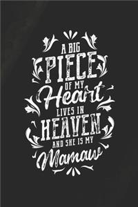 A Big Piece Of My Heart Live In Heaven And She Is My Mamaw