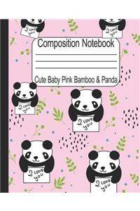 Cute Baby Pink Bamboo & Panda Composition Notebook