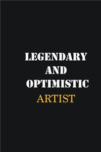 Legendary and Optimistic artist