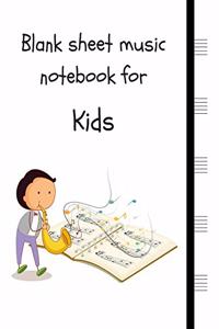 Blank sheet music notebook for Kids