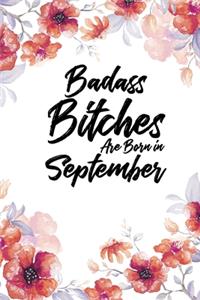 Badass Bitches Are Born In September