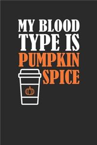 My Blood Type Is Pumpkin Spice