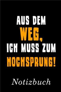 Aus Dem Weg Ich Muss Zum Hochsprung Notizbuch