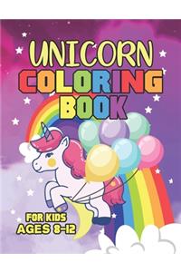 Unicorn Coloring Book for Kids Ages 8-12