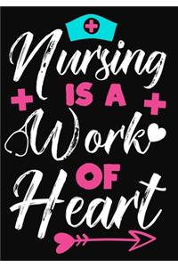 Nursing is a Work of Heart