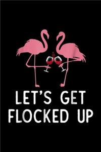 Let's get flocked up