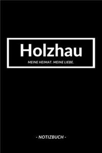 Holzhau: Notizbuch, Notizblook, Notizheft, Notizen, Block, Planer - DIN A5, 120 Seiten - Liniert, Linien, Lined - Deine Stadt, Dorf, Region und Heimat