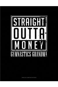 Straight Outta Money Gymnastics Grandma