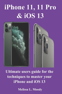 iPhone11, 11 Pro & iOS 13
