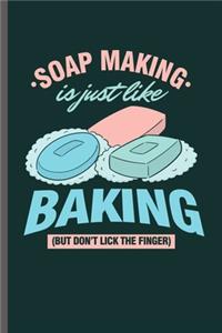 Soap Making is Just like Baking