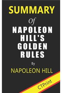 Summary of Napoleon Hill's Golden Rules By Napoleon Hill