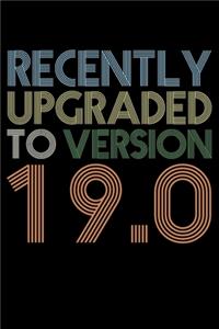 Recently Upgraded To Version 19.0