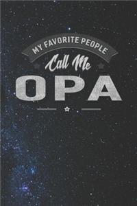 My Favorite People Call Me Opa