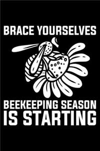 Brace Yourself Beekeeping Season Is Starting