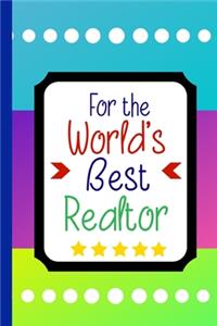 For the World's Best Realtor