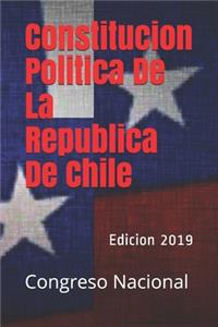 Constitucion Politica De La Republica De Chile
