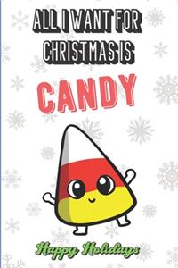 All I Want For Christmas Is Candy