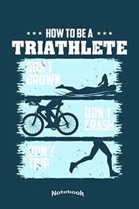 How To Be A Triathlete