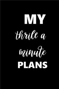 2020 Weekly Funny Saying Planner My Thrill A Minute Plans 388 Pages