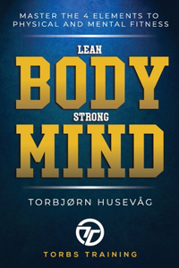 Lean Body, Strong Mind