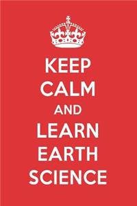 Keep Calm and Learn Earth Science