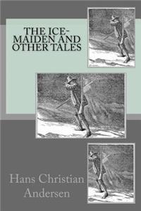 The Ice-Maiden and Other Tales