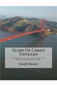 Glory Of Christ Unvailed