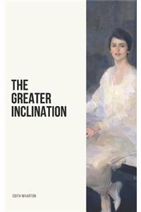 Greater Inclination