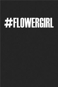 Hashtag Flowergirl