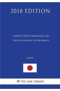 Cabinet Office Ordinance on Prepaid Payment Instruments (Japan) (2018 Edition)