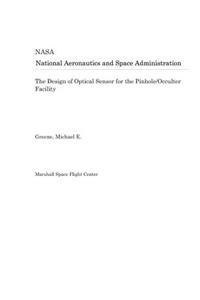 The Design of Optical Sensor for the Pinhole/Occulter Facility