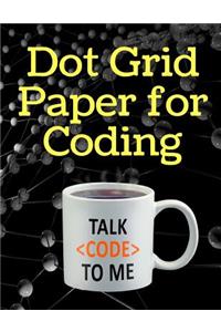 Dot Grid Paper for Coding: A Notebook to Help Design Your Code